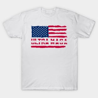 Ultra Maga flag usa /  Ultra Maga T-Shirt